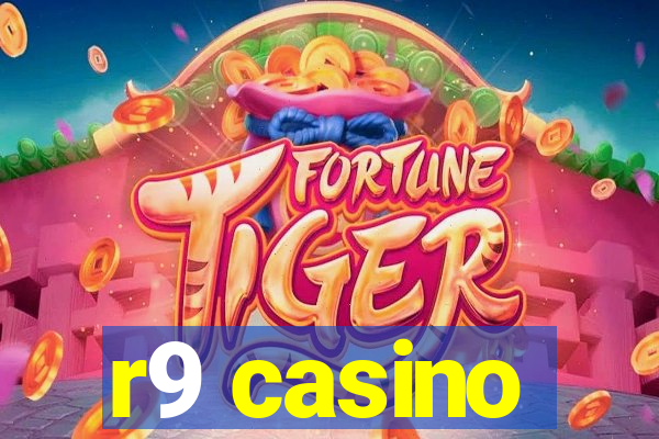 r9 casino